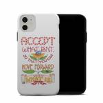 Accept What Isn't iPhone 11 Hybrid Case