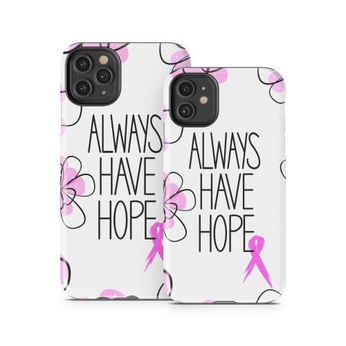 Always Have Hope iPhone 11 Series Tough Case
