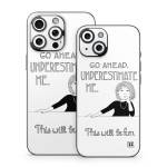 Underestimate Me iPhone 15 Series Skin