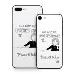 Underestimate Me iPhone 8 Series Skin