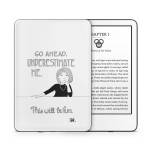 Underestimate Me Amazon Kindle Series Skin