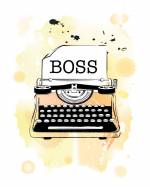 Be A Boss