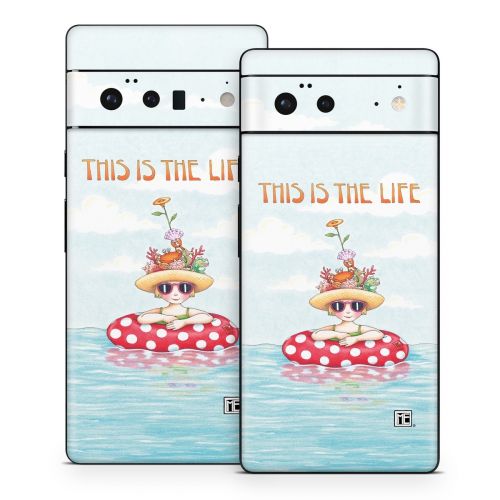 This Is The Life Google Pixel 6 Series Skin