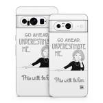 Underestimate Me Google Pixel 8 Series Skin