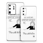 Underestimate Me Samsung Galaxy S20 Series Skin