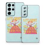 Life is Short Samsung Galaxy S21 Series Skin