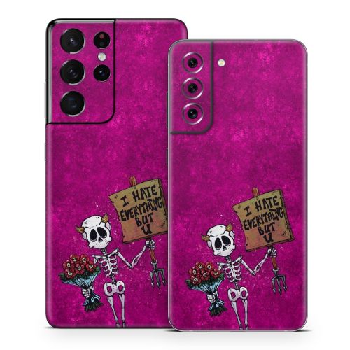 I Hate Everything But U Samsung Galaxy S21 Series Skin
