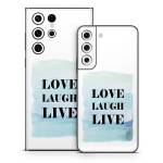 Love Laugh Live Samsung Galaxy S22 Series Skin