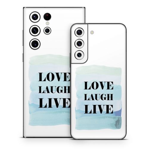Love Laugh Live Samsung Galaxy S22 Series Skin