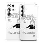 Underestimate Me Samsung Galaxy S24 Series Skin