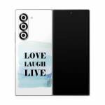 Love Laugh Live Samsung Galaxy Z Fold6 Skin