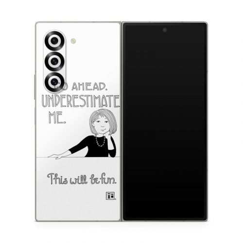 Underestimate Me Samsung Galaxy Z Fold6 Skin
